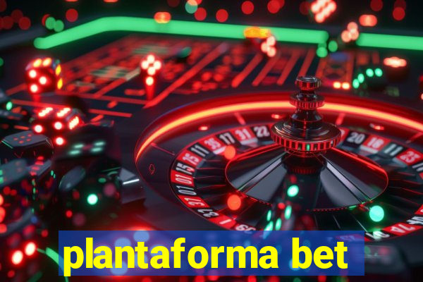 plantaforma bet